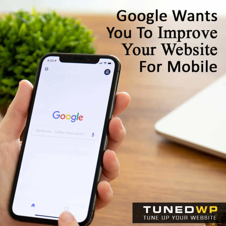 Google Wants You To Improve Your Website For Mobile