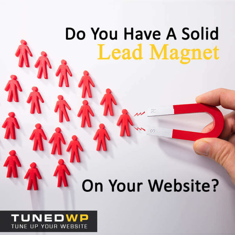 Do You Have A Solid Lead Magnet On Your Website?