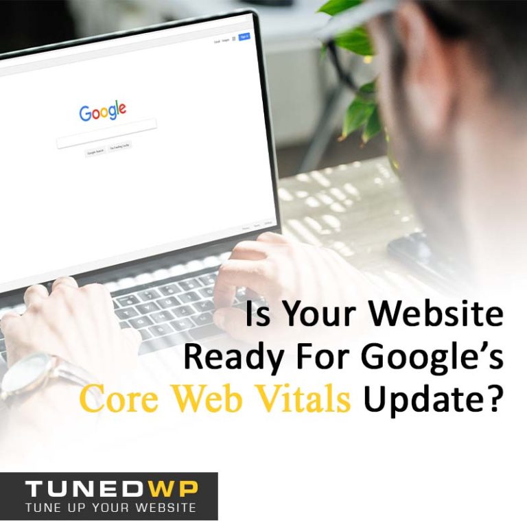 Is Your Website Ready for Google's Core Web Vitals Update?