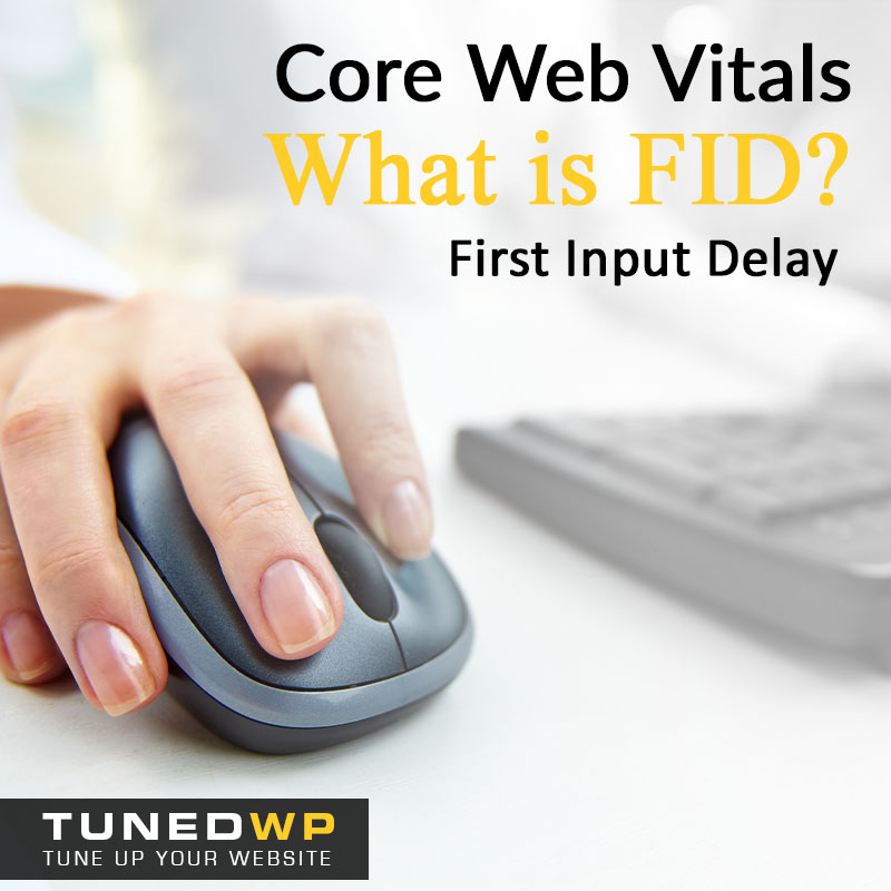 Core Web Vitals: What is First Input Delay?