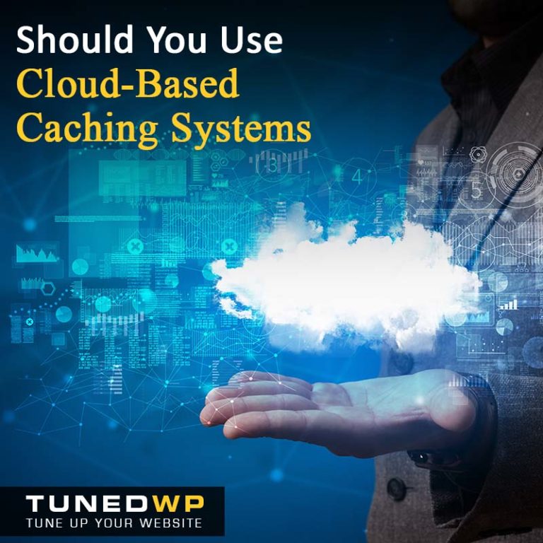 Should You Use Cloud-Based Caching Systems?
