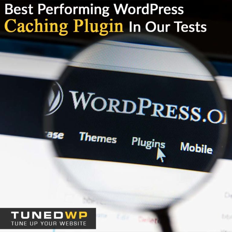 Best Performing WordPress Caching Plugin In Our Tests