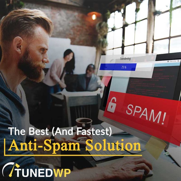 The Best (And Fastest) WordPress Anti-Spam Solution