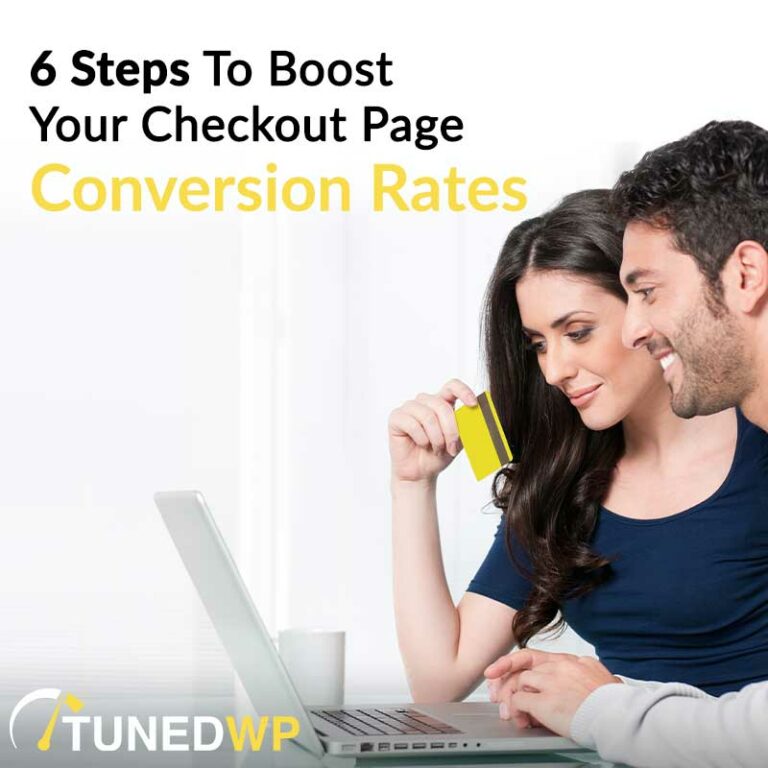 6 steps to boost your checkout page conversion rates
