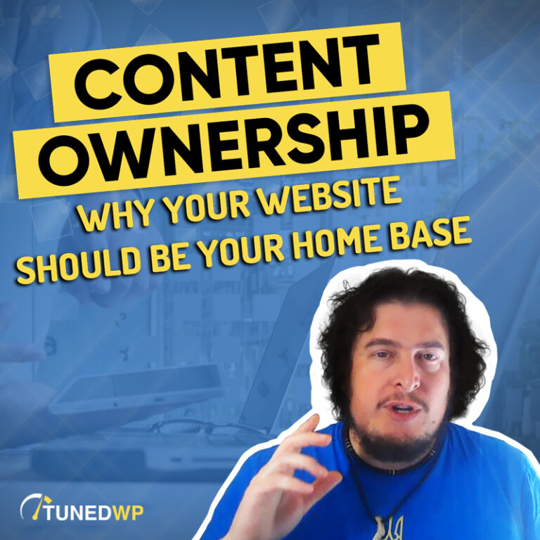 Content Ownership: Why Your Website Should Be Your Home Base